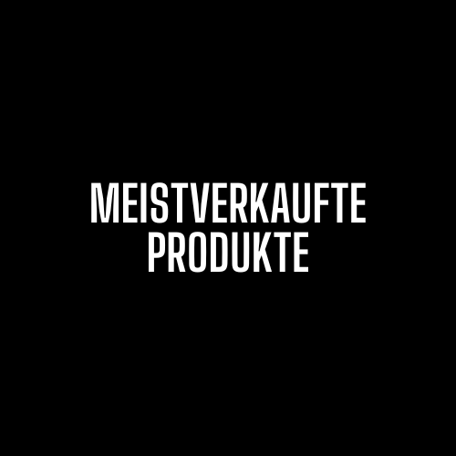 MEISTVERKAUFTE PRODUKTE